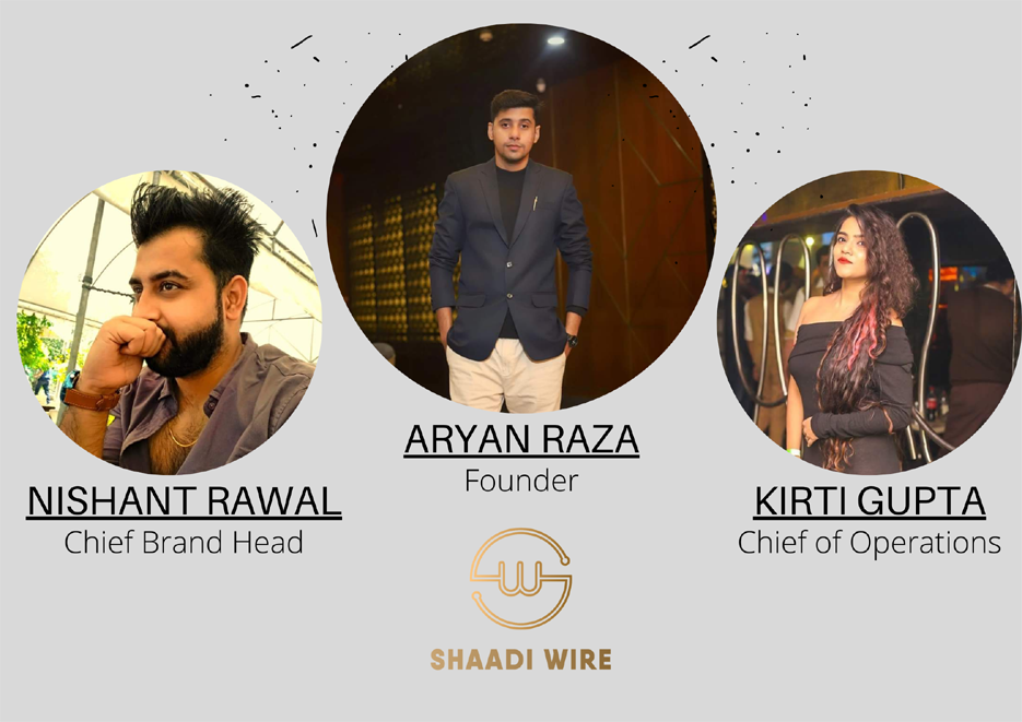 Young and Ambitious Aryan Raza coruscates with ShaadiWire: One Stop Solution for Wedding Related Requirements