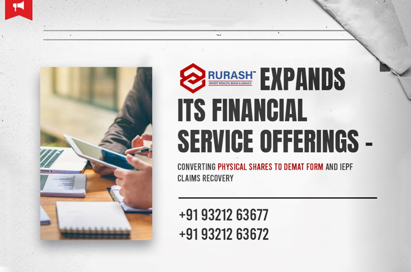 Rurash expands its financial service offerings with Dematerialization Services - converting physical shares to demat and also helps to recover IEPF claims