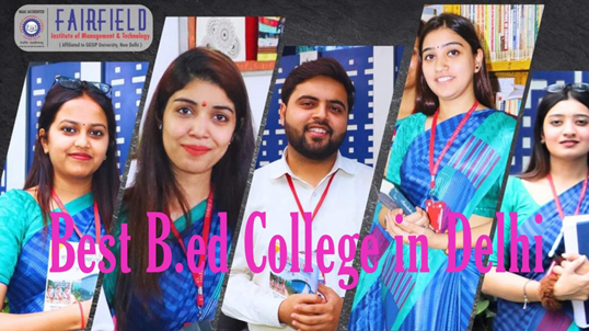 Top 5 Best B.Ed Colleges in Delhi